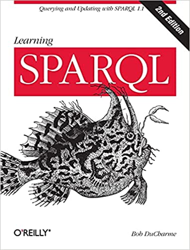 Learning SPARQL Second Edition